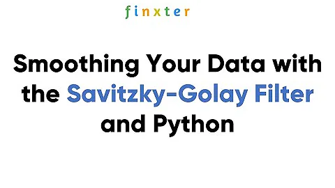 Smoothing Your Data with the Savitzky-Golay Filter and Python