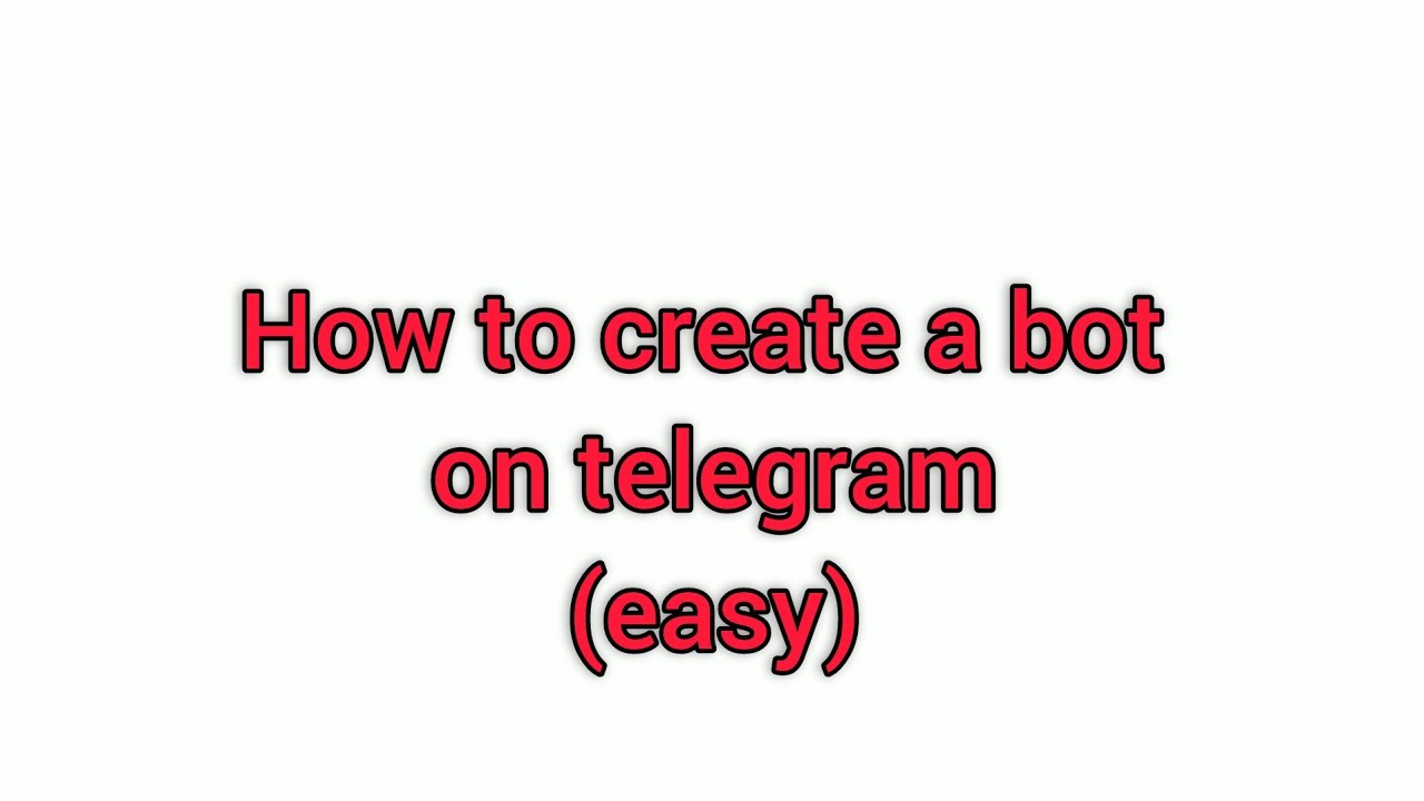 How To Create A Bot In Telegram easy telegrambotcreate how-to-create-a-bot-in-telegram-easy-telegrambotcreate