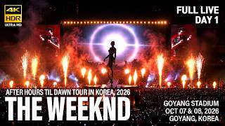 [OCT/07/2026] The Weeknd | 위켄드 내한 | After Hours Til Dawn Tour in Korea - Day 1 | Full Live 4k60pHDR