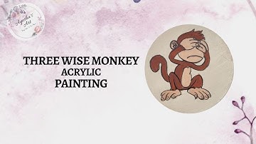 Three wise monkey acrylic painting |Painting for beginners & intermediat| How to paint 3 wise monkey
