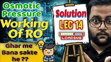 Osmotic Pressure & Reverse Osmosis (RO) | Colligative Properties | solution(L-14)#jee#neet#class12 