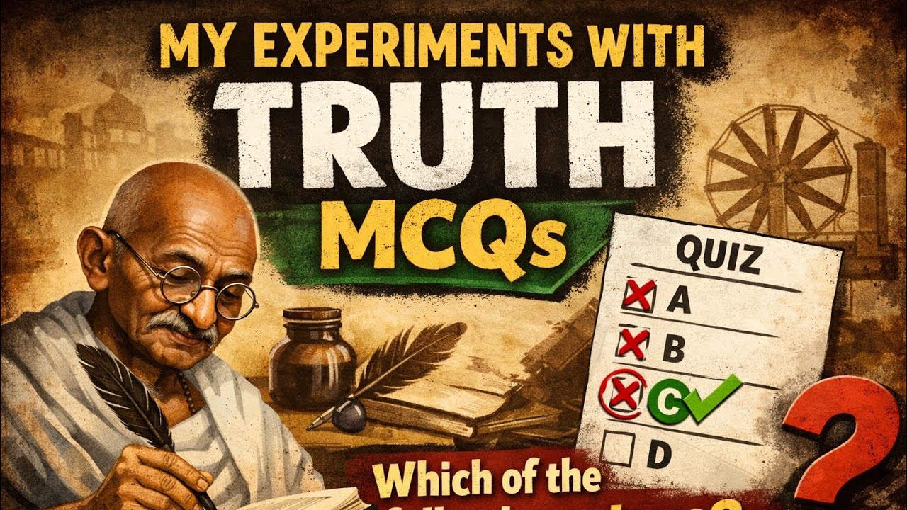 Мои эксперименты с истиной: вопросы с множественным выбором | Махатма Ганди | Английская литература