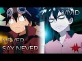 Never say Never x ViViD | Mashup of Edens Zero: 2nd Season, Blood Lad [Takanori Nishikawa x May'n]