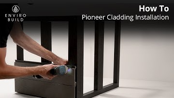 Pioneer Cladding Installation | Step-by-Step Tutorial by EnviroBuild