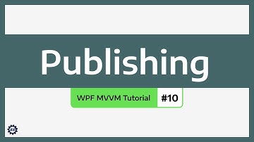 Publiceren - WPF MVVM TUTORIAL #10