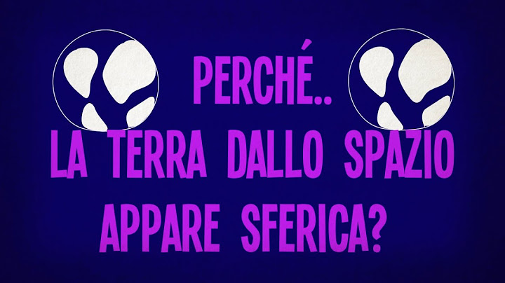 Perché la Terra dallo spazio appare sferica?