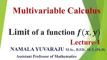 Limit of a function II Multivariable Calculus II Yuvaraju Namala II AR new world