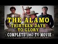 The alamo 13 days to glory 1987  complete tv movie