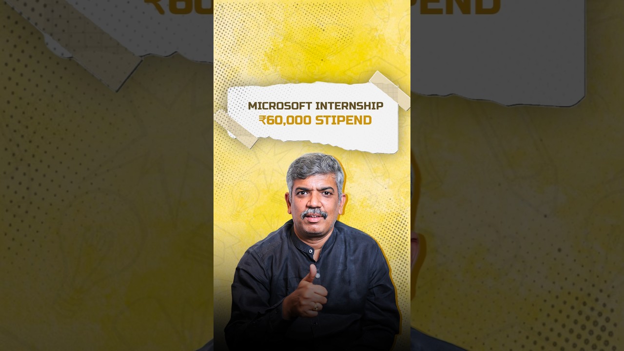 Microsoft Internship ₹60,000 Stipend | Study with LAK