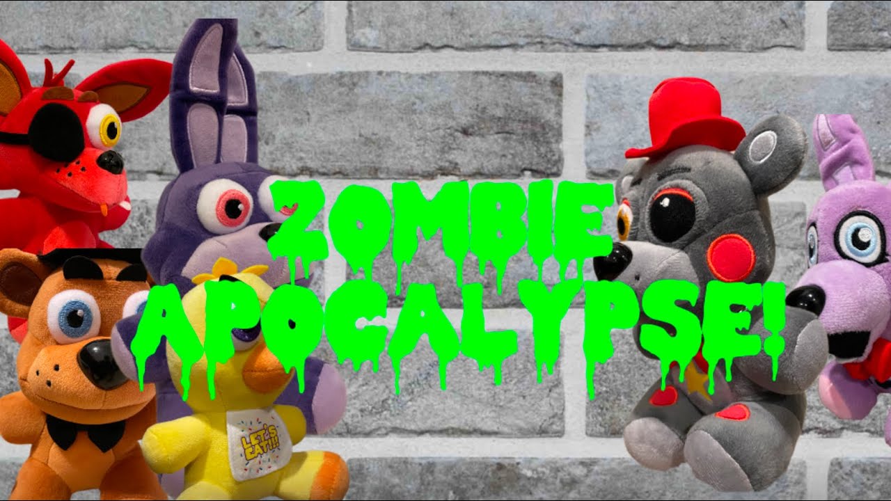 100 Subscriber Special FNAF Plush Zombie Apocalypse Ep 3 YouTube
