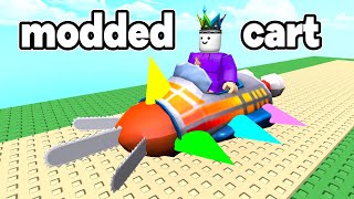 Roblox I Modded My Cart To Get MAXUMIN Money