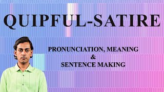 Quipful‑satire - Meaning_&_Pronunciation_Word_World_Audio_Video_Dictionary