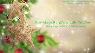 Have Yourself a Merry Little Christmas (feat. Peridot)