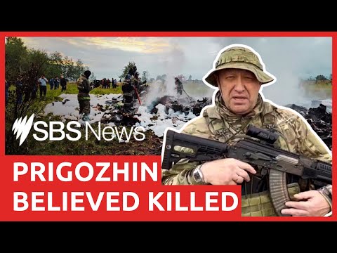 Wagner mercenary chief Yevgeny Prigozhin believed killed in plane crash north of Moscow | SBS News