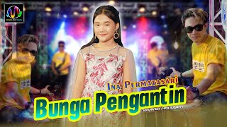 Ina Permatasari Feat.Sunan Kentrung - Bunga Pengantin [Official Music Video]