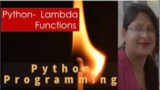 Python- Lambda Functions by Shilpi Agrawal