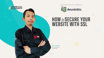 Dewatalks: How to Secure your Website with SSL