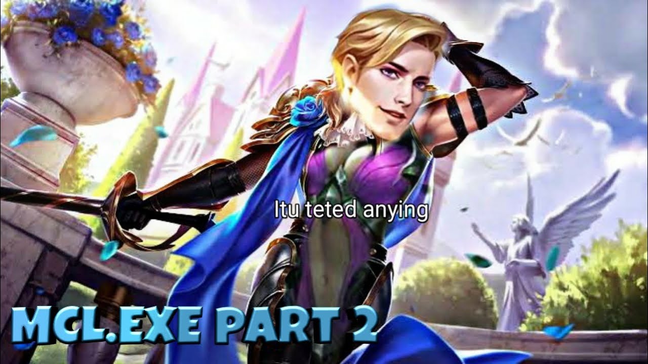MCL.EXE | duyuredditulus lankard? lancelod karina alucad