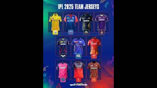 IPL 2025 NEW TEAM JERSEY🏆🇮🇳👕|#ipl|#cricket|#mi|#csk|#rcb|#kkr|#srh|#dc|#gt|#rr|#lsg|#pbks|#jersey