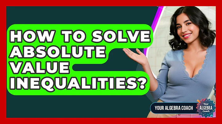 How To Solve Absolute Value Inequalities? - Your Algebra Coach