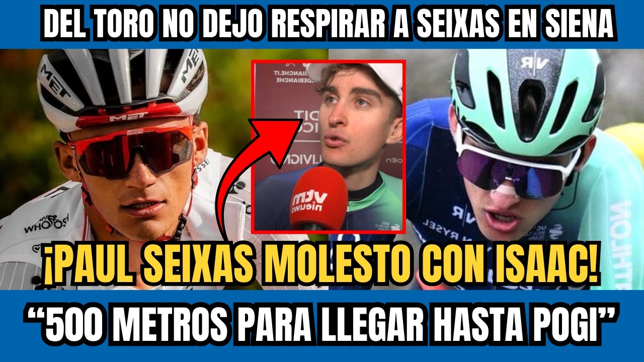 🚨¡SEIXAS ALUCINA CON ISAAC DEL TORO! No le Dejo Cazar a Pogacar en la Strade Bianche