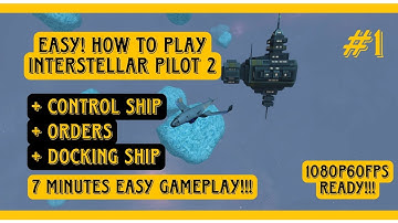 EASY! 7 Minutes How To Play Interstellar Pilot 2! (SUB ENG/IDN✅) #1