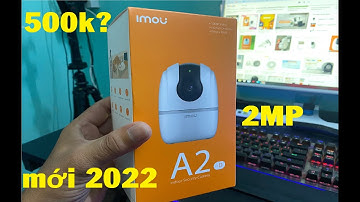 #review Mở Hộp CAMERA IMOU A2 - A22EP - V3, Camera Xoay Trong Nhà.