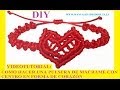 COMO HACER UNA PULSERA CON UN CORAZÓN EN EL CENTRO DE NUDOS DE MACRAME. TUTORIAL DIY.