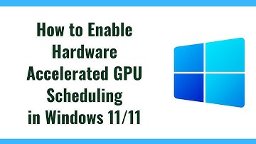 How to Enable Hardware Accelerated GPU Scheduling in Windows 11 10 Tutorial