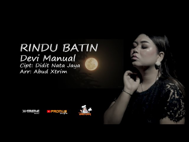 RINDU BATIN // DEVI MANUAL // Cipt Didit Nata Jaya ( Official Video) class=