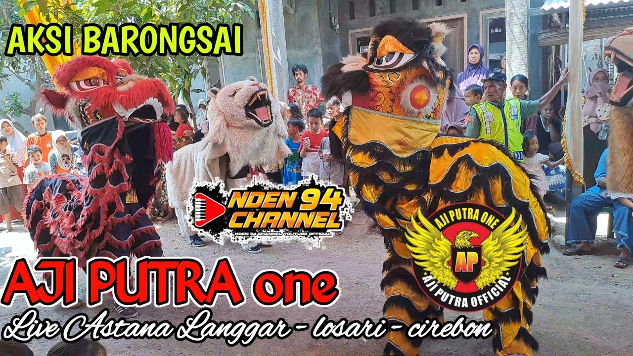 AKSI BARONGSAI ❗️❗️❗️ BUROK AJI PUTRA LIVE ASTANA LANGGAR LOSARI
