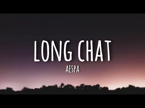 Aespa - Long Chat