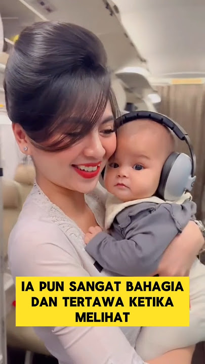 momen lucu ketika pramugari dititipin bayi lucu bikin ngakak ‼️‼️ #pramugari #bayi #ngakak #lucu