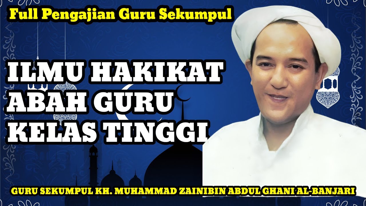 Full pengajian Abah guru Sekumpul Ilmu hakikat yg hebat #abahgurusekumpul #nasehat #ceramah