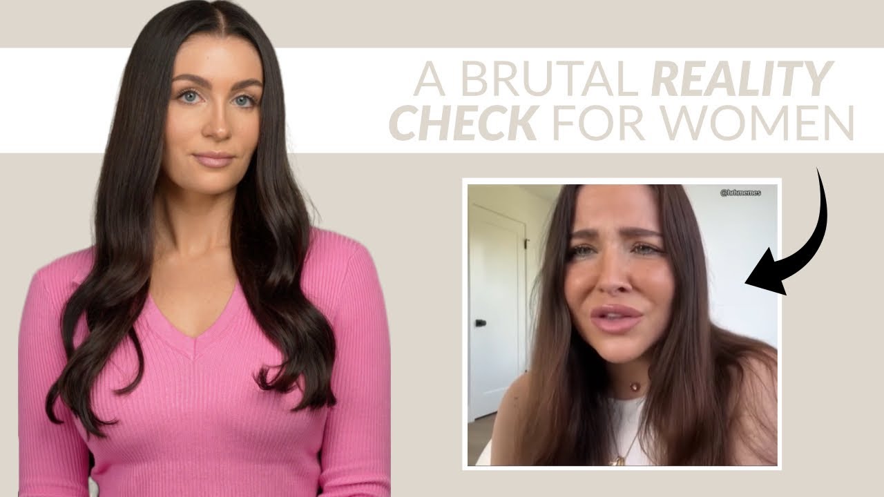 Women Need To Hear This Brutal Truth - YouTube