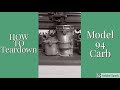 Model 94 Carburetor Rebuild Part 1. Disassembly