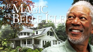 The Magic of Belle Isle - Official Trailer