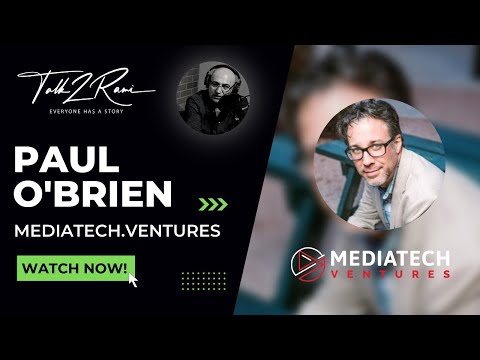 Talk2Rami "Founder's Series" Podcast - Feat. Paul O'Brien - MediaTech Ventures - EP. 6