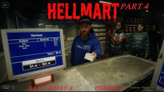 Day 7 &amp; Day 8 Ending 3 | Hellmart Part 4