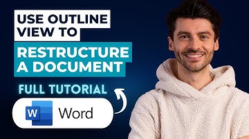 How to Use Outline View to Restructure a Word Document [2025 Guide]