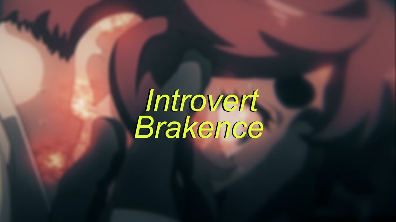 Introvert Brakence (Slowed + Reverb) YouTube