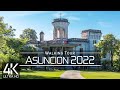4k 60fps virtual walking tour  asuncion  paraguay 2022  original sounds  no comment asmr