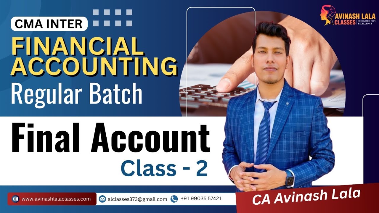 CMA Inter Financial Accounting | Regular Batch | Final Accounts 2nd ...