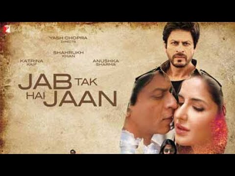 Jab Tak Hai Jaan Full Movie facts | Shah Rukh Khan | Katrina Kaif | Anushka Sharma