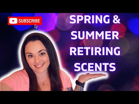 Spring & Summer Retiring Scents