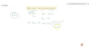 If 24 x  is a multiple of 11, where x is a digit, what is the value of x? | 8 | PLAYING WITH NUM...