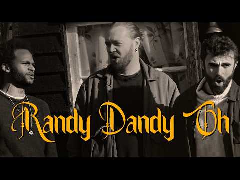 Randy Dandy Oh: Live Recorded Sea Shanty