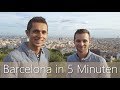 Barcelona in 5 Minuten | Reiseführer | Die besten Sehenswürdigkeiten