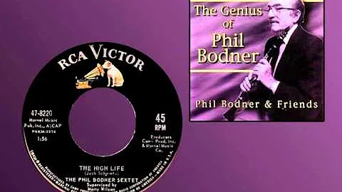 PHIL BODNER SEXTET - The High Life (1963) Great Cl...