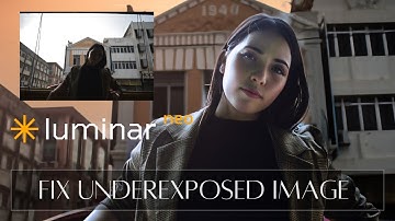 Luminar Neo Tutorial: Rescue underexposed photos easily